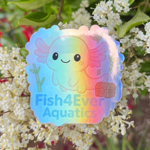 Load image into Gallery viewer, Holographic Fish4Ever Axolotl Sticker
