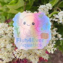 Load image into Gallery viewer, Holographic Fish4Ever Axolotl Sticker
