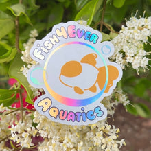 Load image into Gallery viewer, Holographic Fish4Ever Aquatics Sticker
